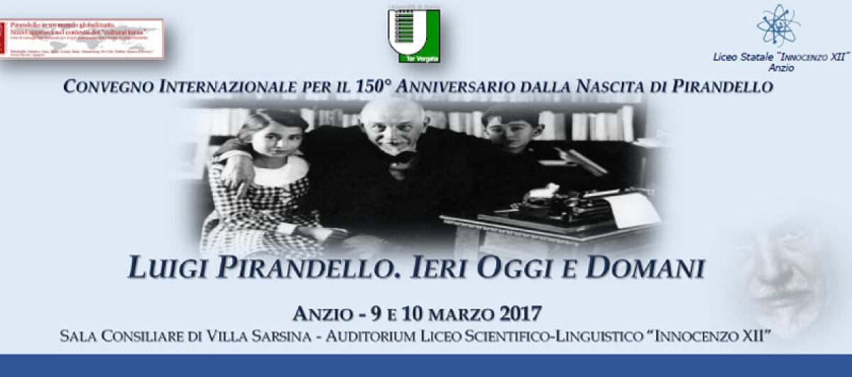 Ad Anzio un Convegno internazionale per celebrare il grande scrittore Luigi Pirandello - 