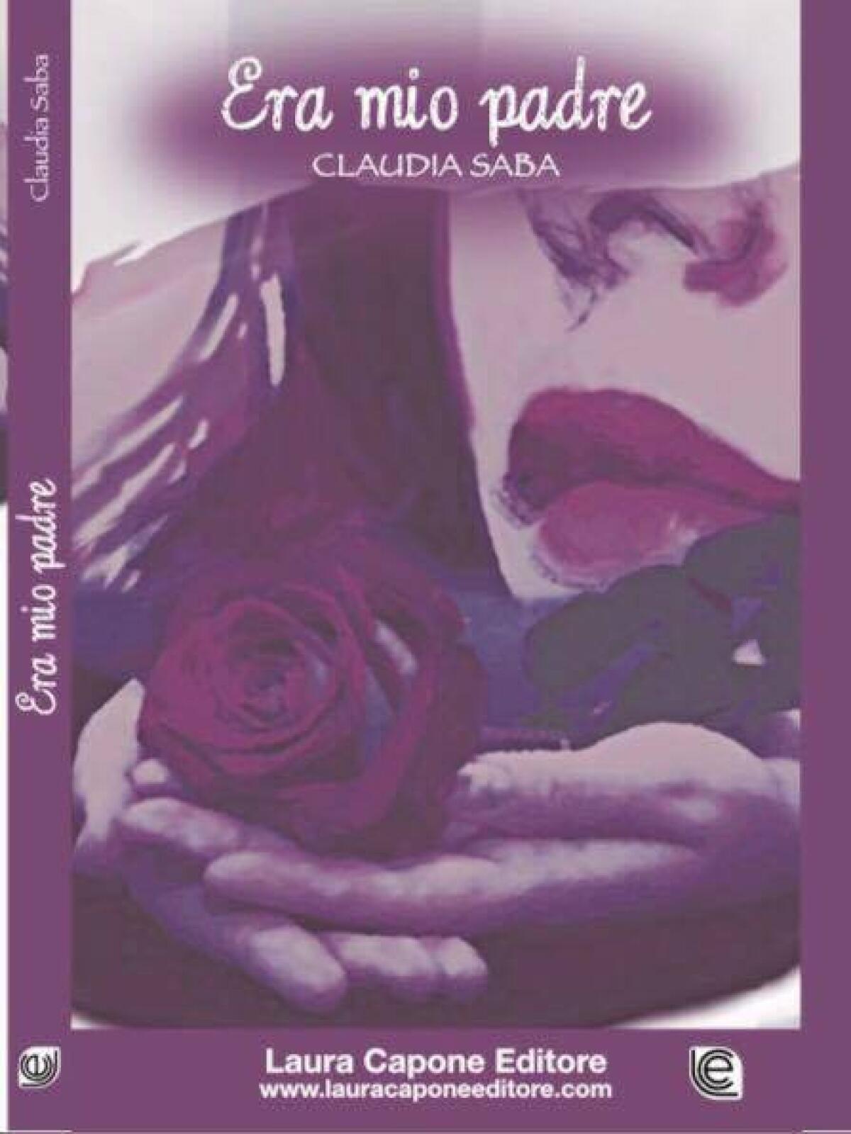LATINA - Presentazione del libro autobiografico “Era mio padre” di Claudia Saba. - 