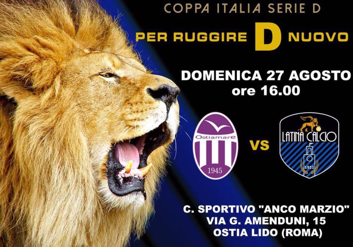 Coppa Italia di serie D: il Latina Calcio 1932 affronta il primo turno in casa dell'Ostiamare. - 