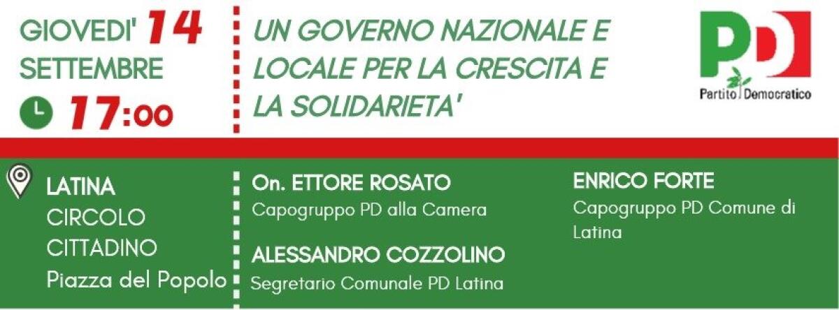 “Un governo nazionale e locale per la crescita e la solidarietà”: oggi a Latina un incontro del Pd. - 
