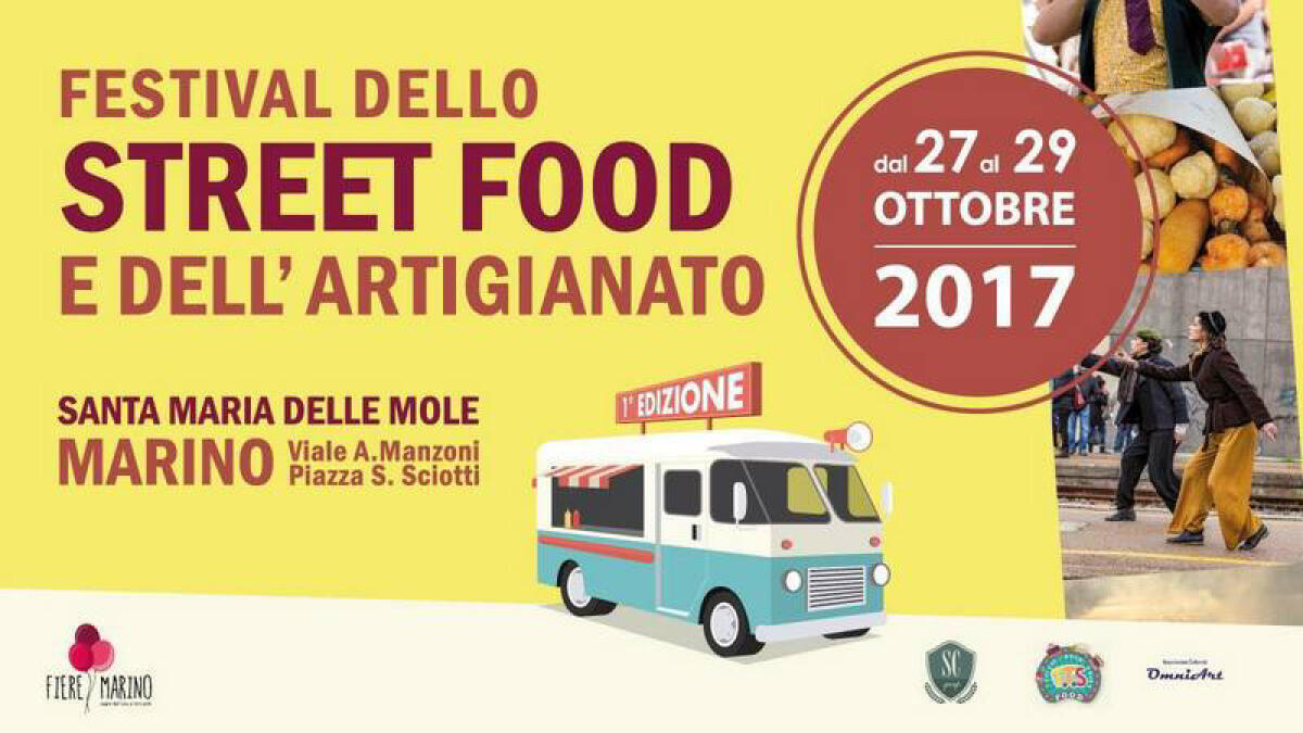 Il “Festival dello Street Food e dell’Artigianato” sbarca a  Santa Maria delle Mole, a Marino.  - 