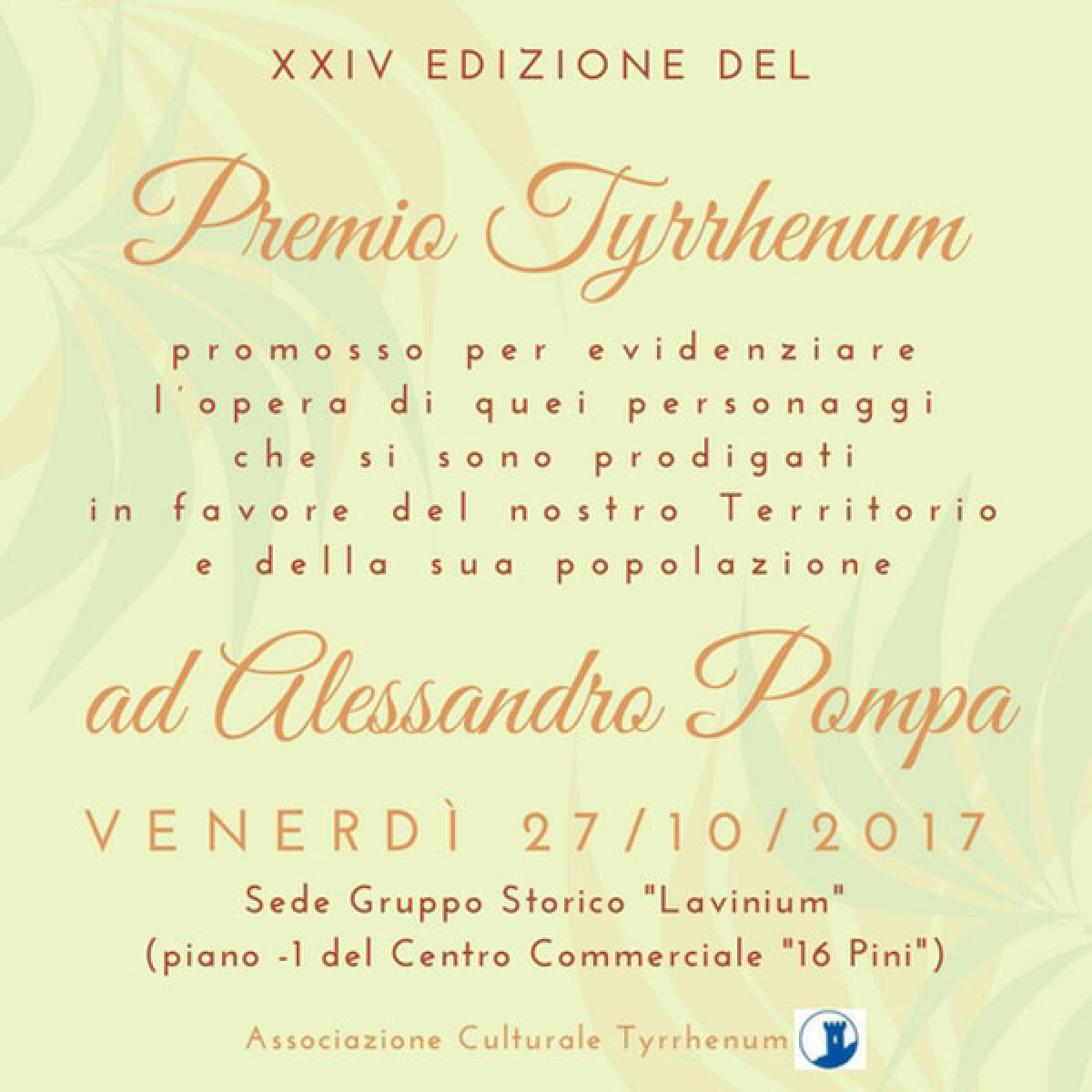 POMEZIA- Venerdì 27 Ottobre la 24esima edizione del “Premio Tyrrhenum”. - 
