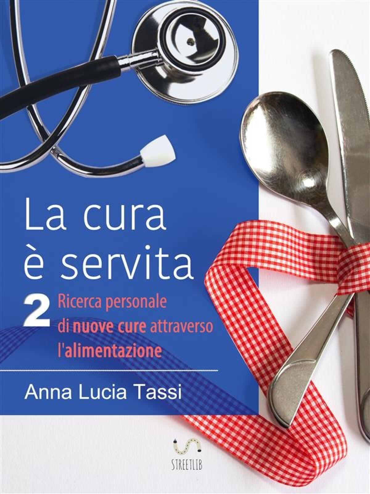 A Lanuvio la presentazione del libro “La cura è servita 2” della dottoressa Anna Lucia Tassi. - 