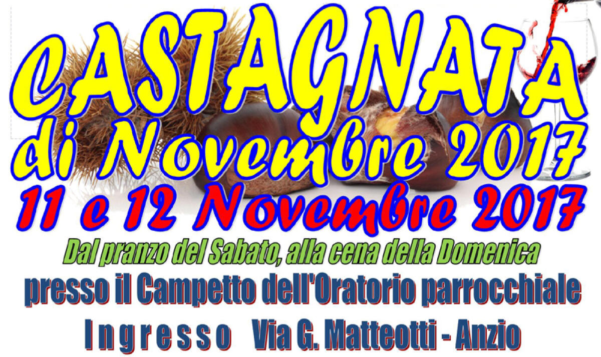 “Castagnata di Novembre” sabato 11 e domenica 12 novembre ad Anzio. - 