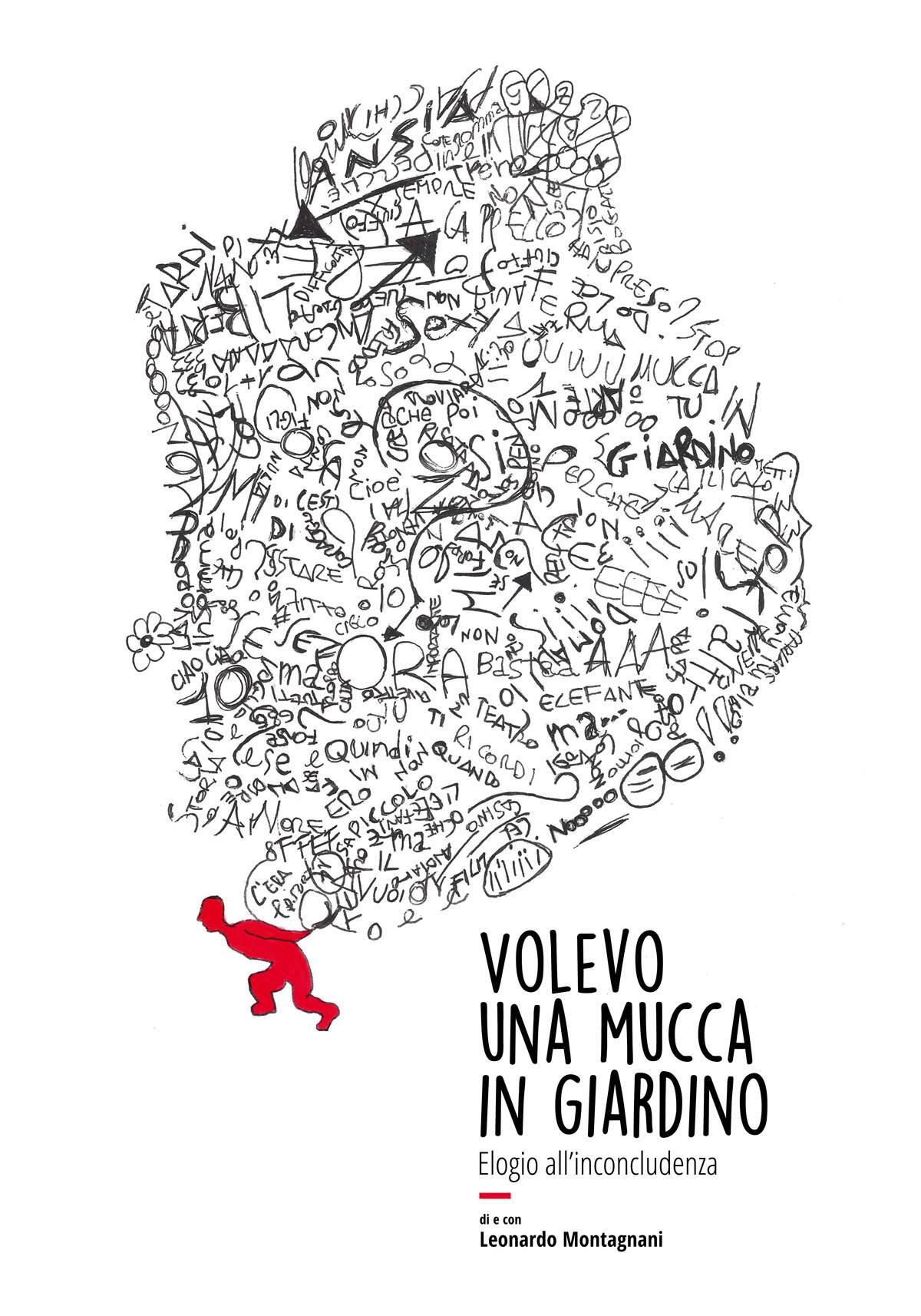 Cori - “Volevo una mucca in giardino. Elogio all’inconcludenza” - 