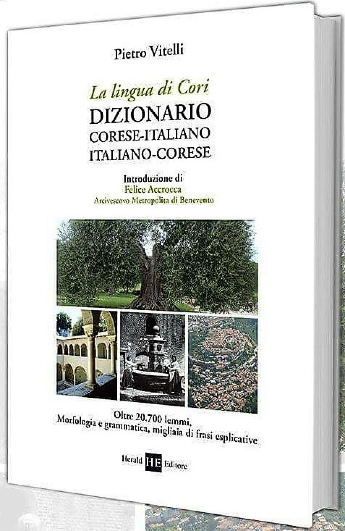 ‘La lingua di Cori. dizionario corese-italiano italiano-corese’, Pietro Vitelli presenta il suo ultimo lavoro. - 