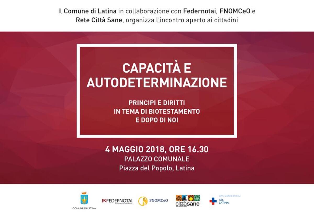Autodeterminazione dal Biotestamento al Dopo di Noi, l'incontro a Latina - 