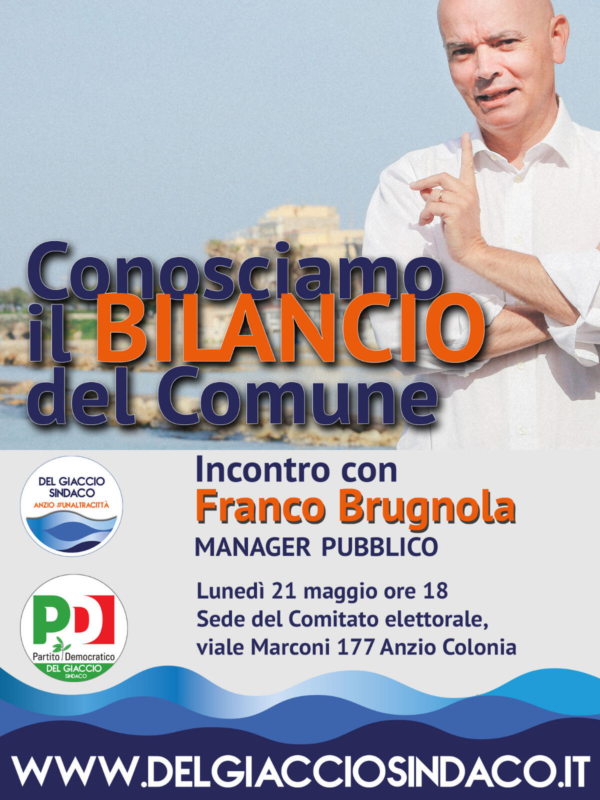 ANZIO - Il candidato sindaco Giovanni Del Giaccio organizza un incontro pubblico di formazione sul bilancio comunale. - 