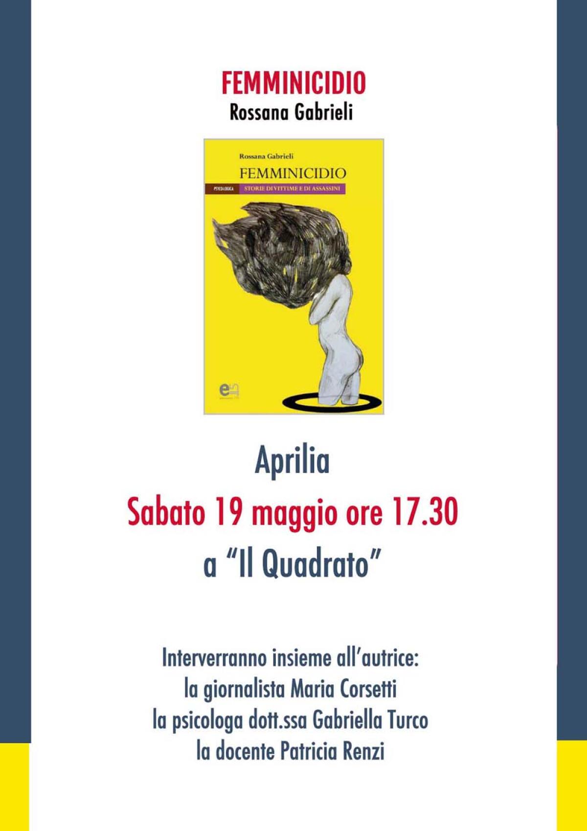 Ad Aprilia la presentazione del libro: "Femminicidio - Storie di vittime e di assassini" - 