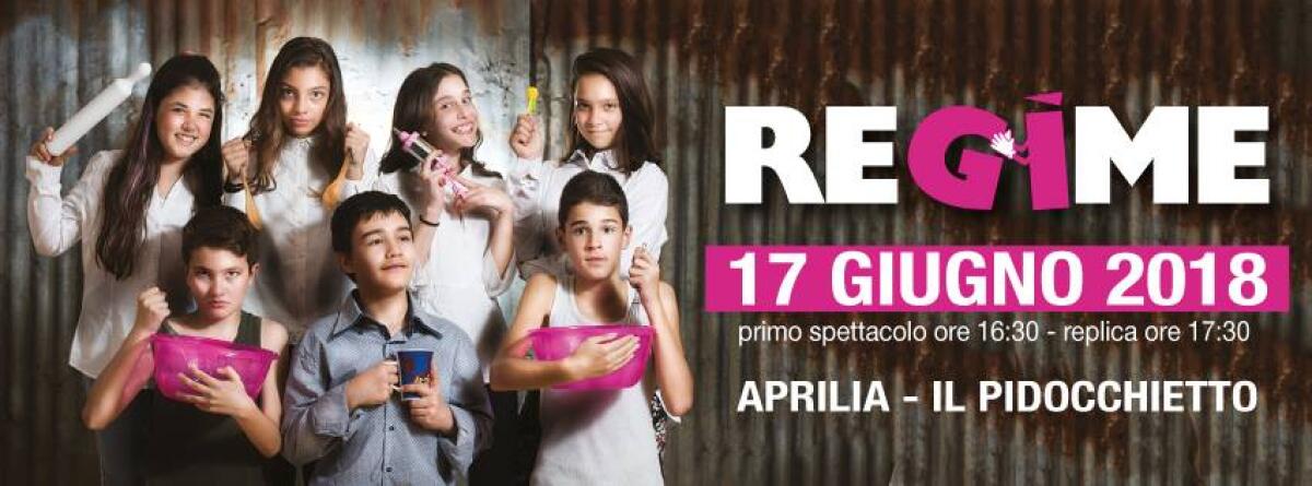 APRILIA - L’Associazione Colori nel Mondo porta in scena "Regime" con i ragazzi di "FarTeatro". - 