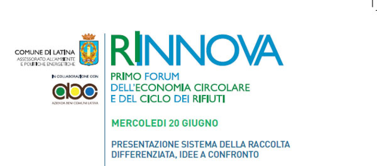 “Rinnova", sistema della raccolta differenziata: idee a confronto:  Forum a Latina. - 