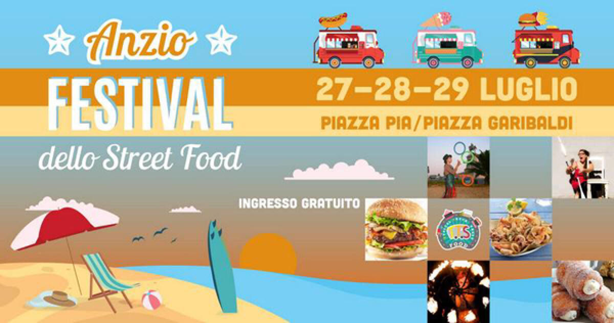 Festival dello Street Food questo fine settimana ad Anzio. - 