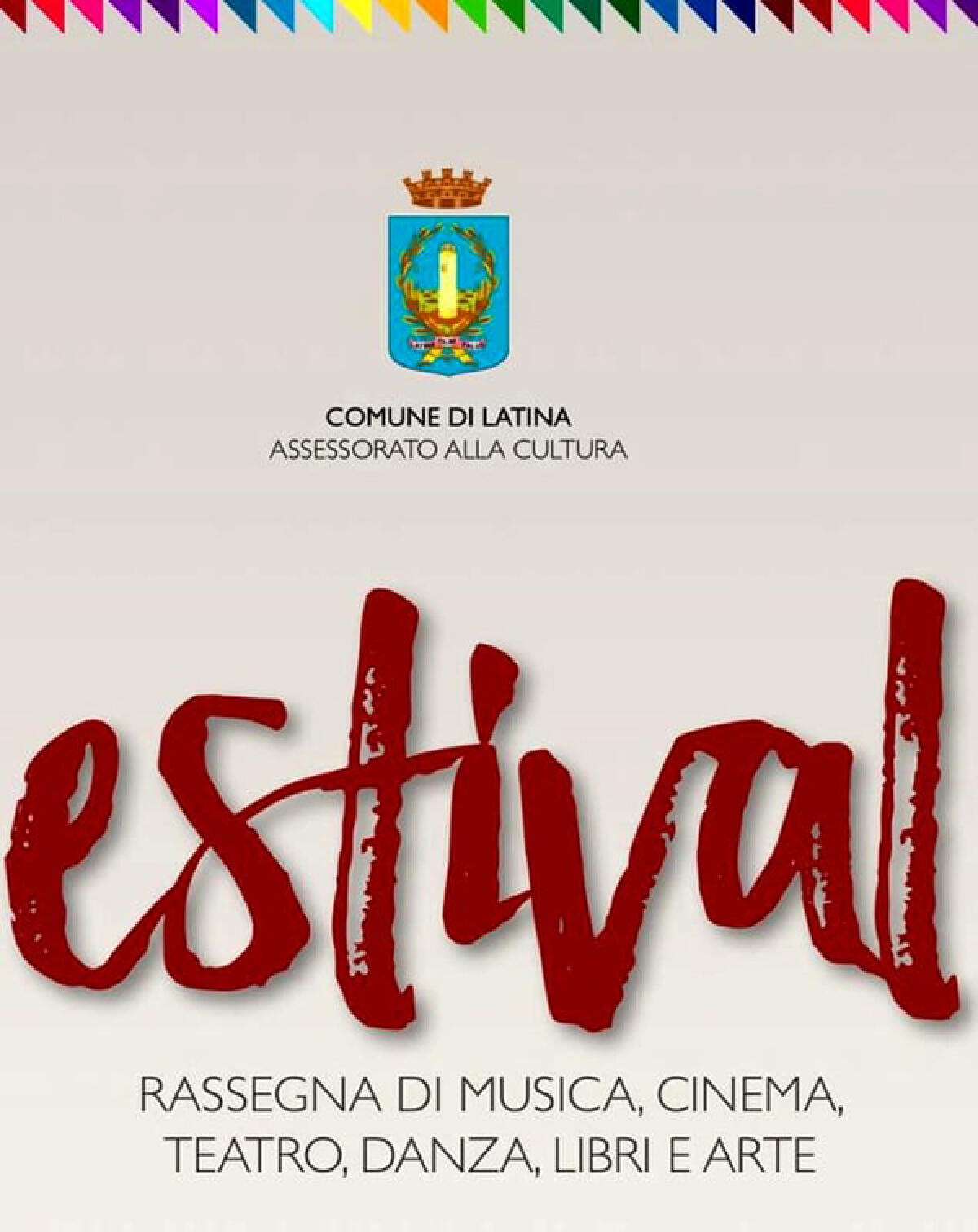 Prosegue a Latina la rassegna estiva “Estival”: il programma sino al 13 agosto. - 