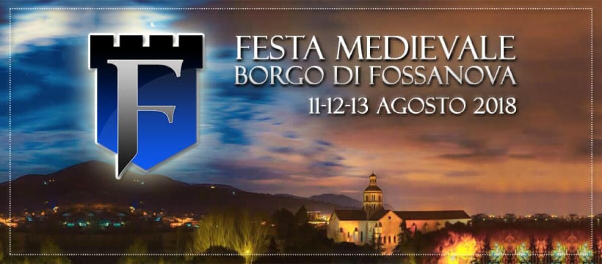Dall'11 al 13 agosto Festa Medievale di Fossanova a Priverno. - 
