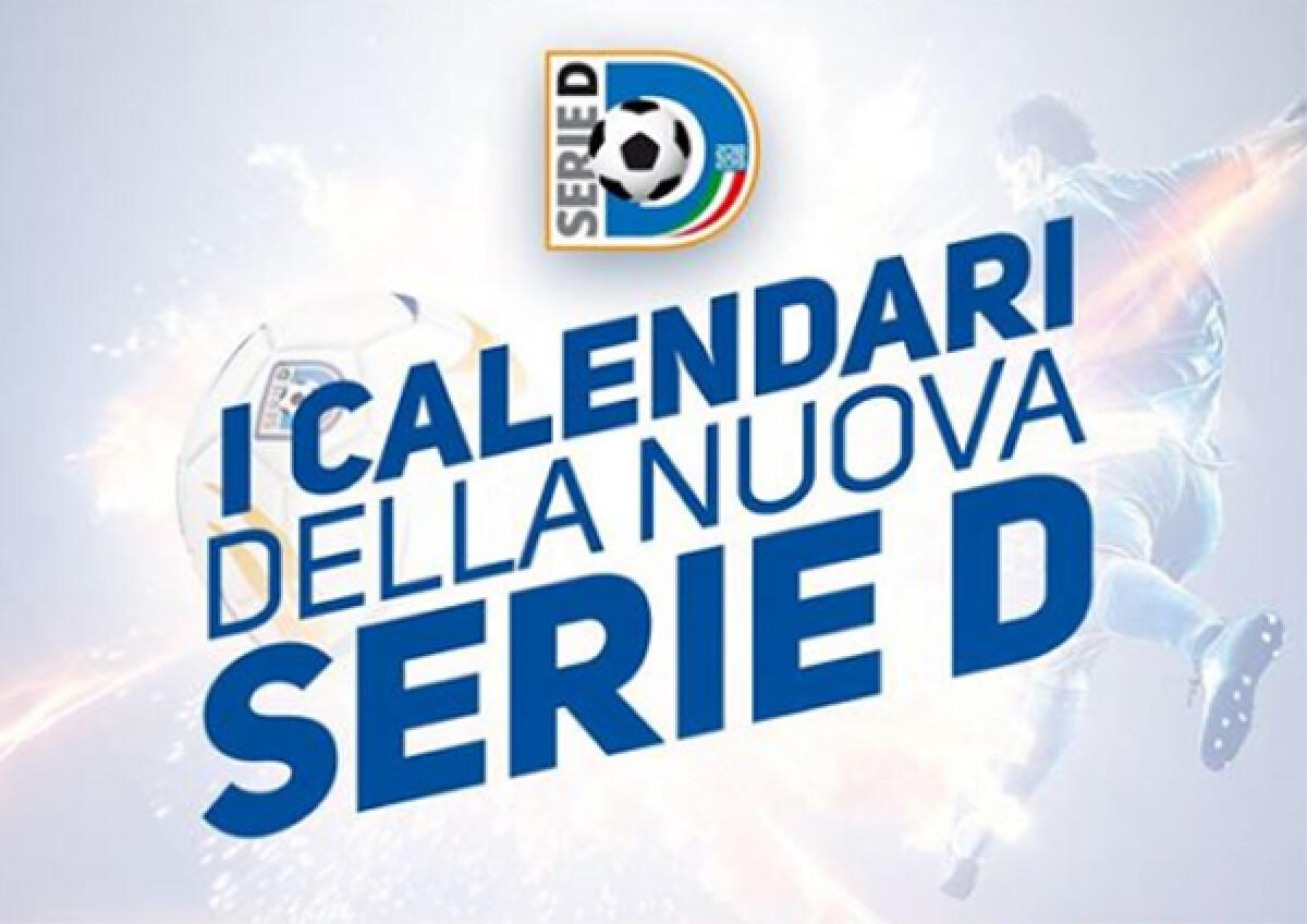 Calcio di serie D, ufficializzati i calendari. Ecco tutte le sfide del girone G. - 