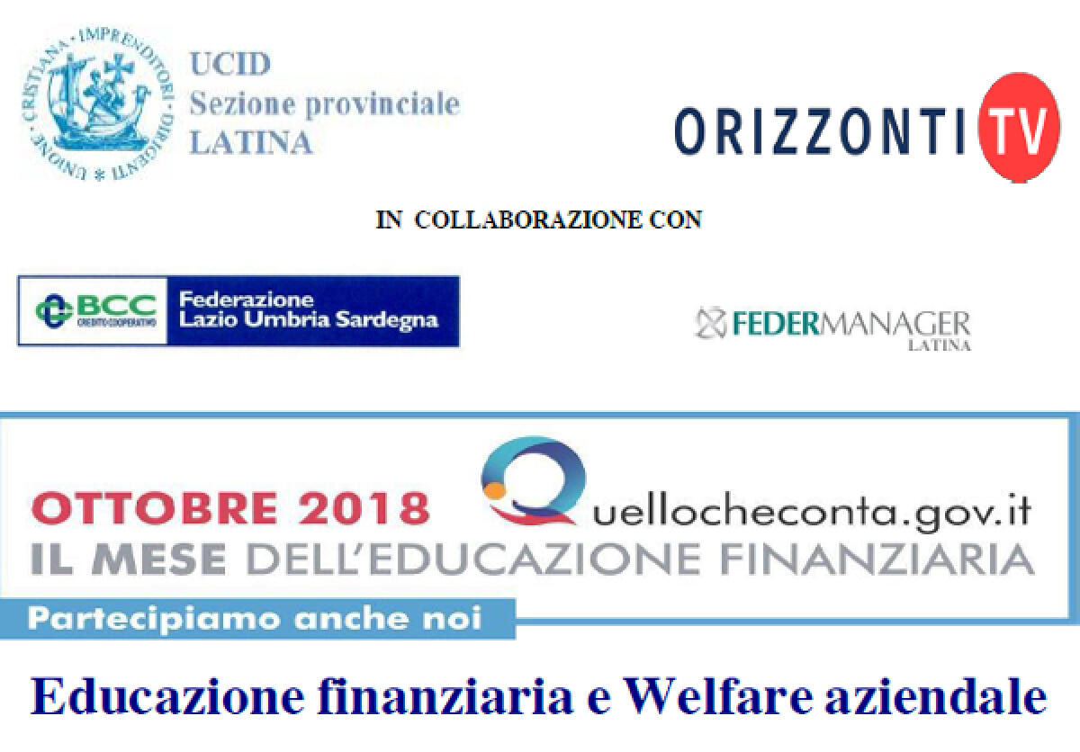 “Educazione finanziaria e Welfare aziendale”: convegno dell'Ucid di Latina. - 