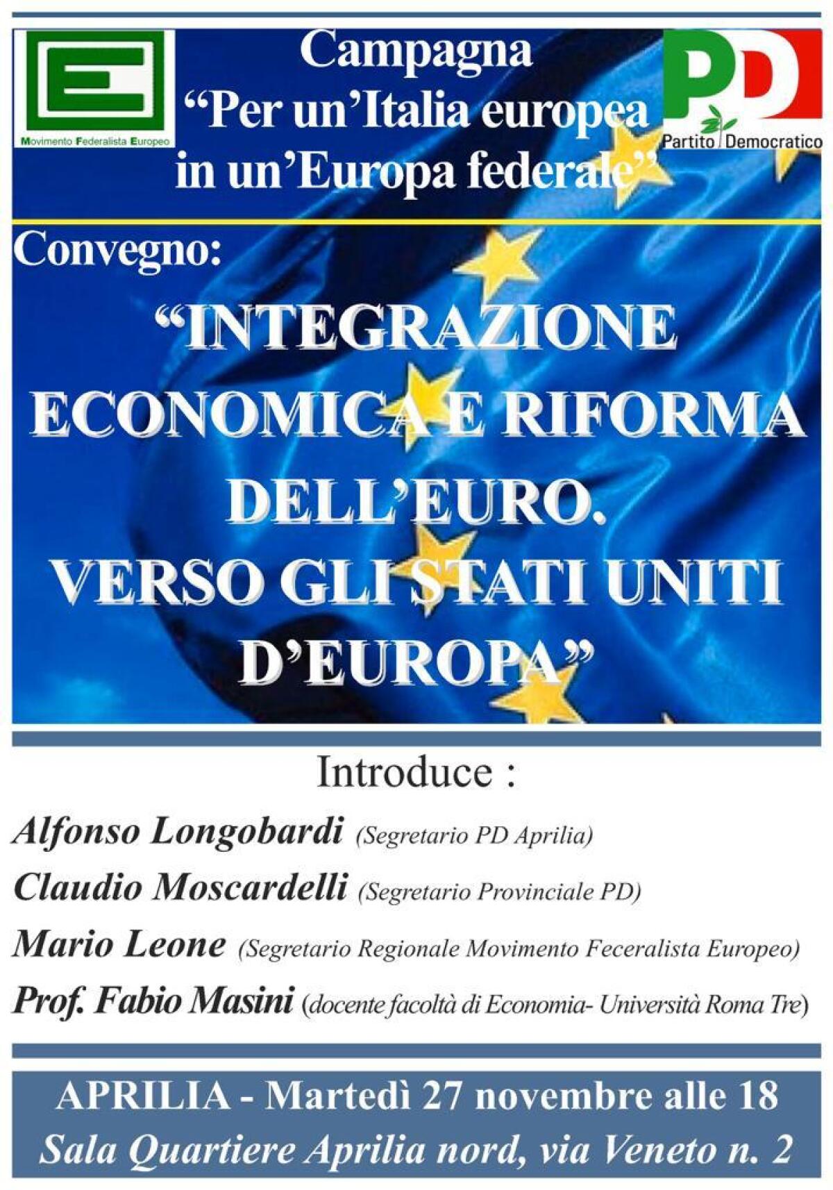 "Per un'Italia europea, in un Europa federale”: questo martedì ad Aprilia il convegno del Pd. - 