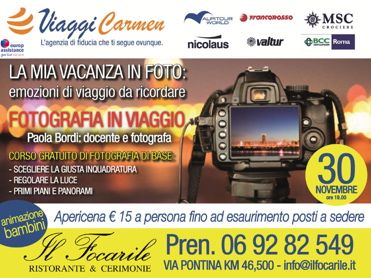 APRILIA - “La mia vacanza in foto”: questa sera il corso base di fotografia con apericena organizzato da Viaggi Carmen. - 