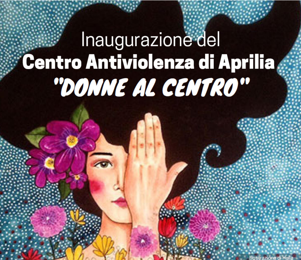 Centro Antiviolenza ad Aprilia, l'inaugurazione venerdì 14 dicembre - 
