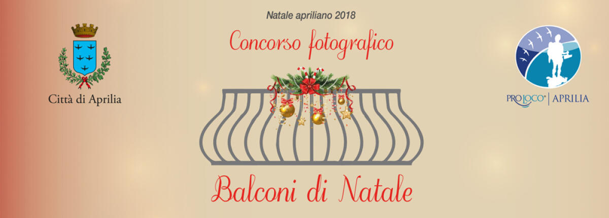 La Pro Loco di Aprilia organizza il concorso “Premio balconi di Natale 2018”. - 