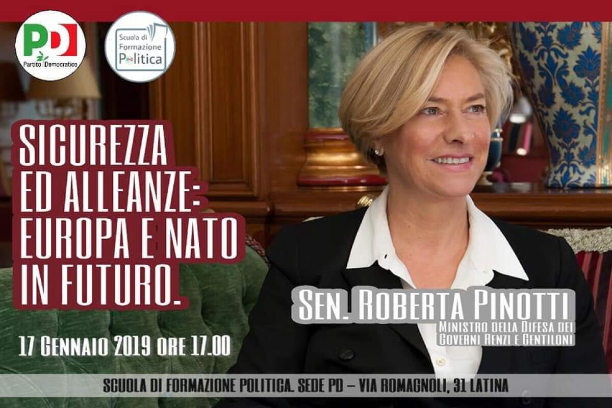 “Sicurezza ed alleanze: Europa e Nato in futuro”: a Latina a lezione con l'ex ministra Pinotti - 