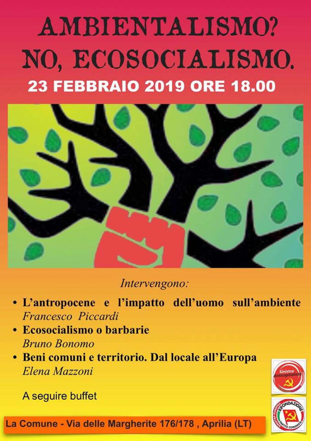 “Ambientalismo? No, Ecosocialismo”. L'incontro pubblico organizzato da "La Comune" di Aprilia - 