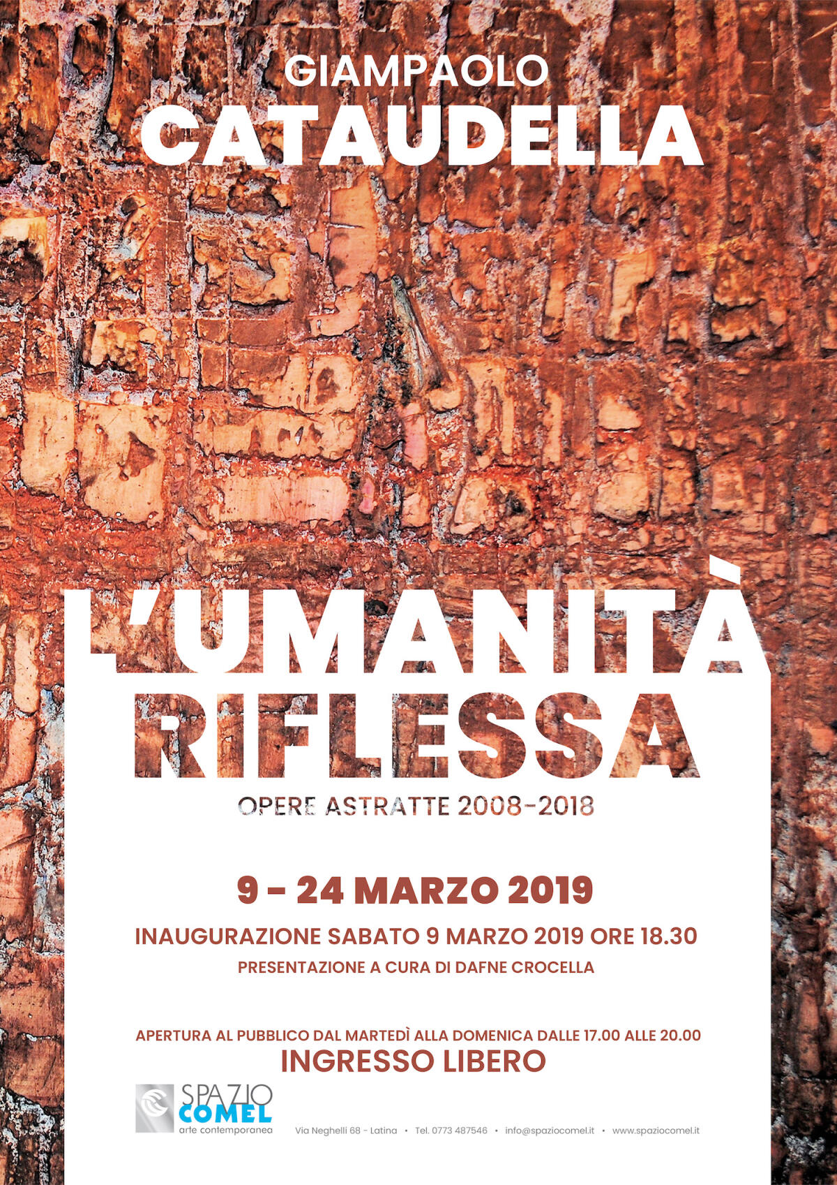 Sino al 24 marzo a Latina, allo Spazio Comel , la mostra di Giampaolo Cataudella. - 