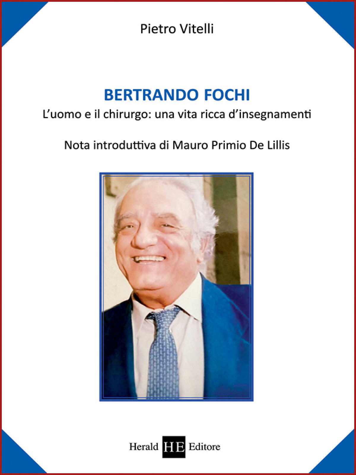 “Bertrando Fochi, l’uomo e il chirurgo: a Cisterna, la presentazione del libro di Pietro Vitelli. - 