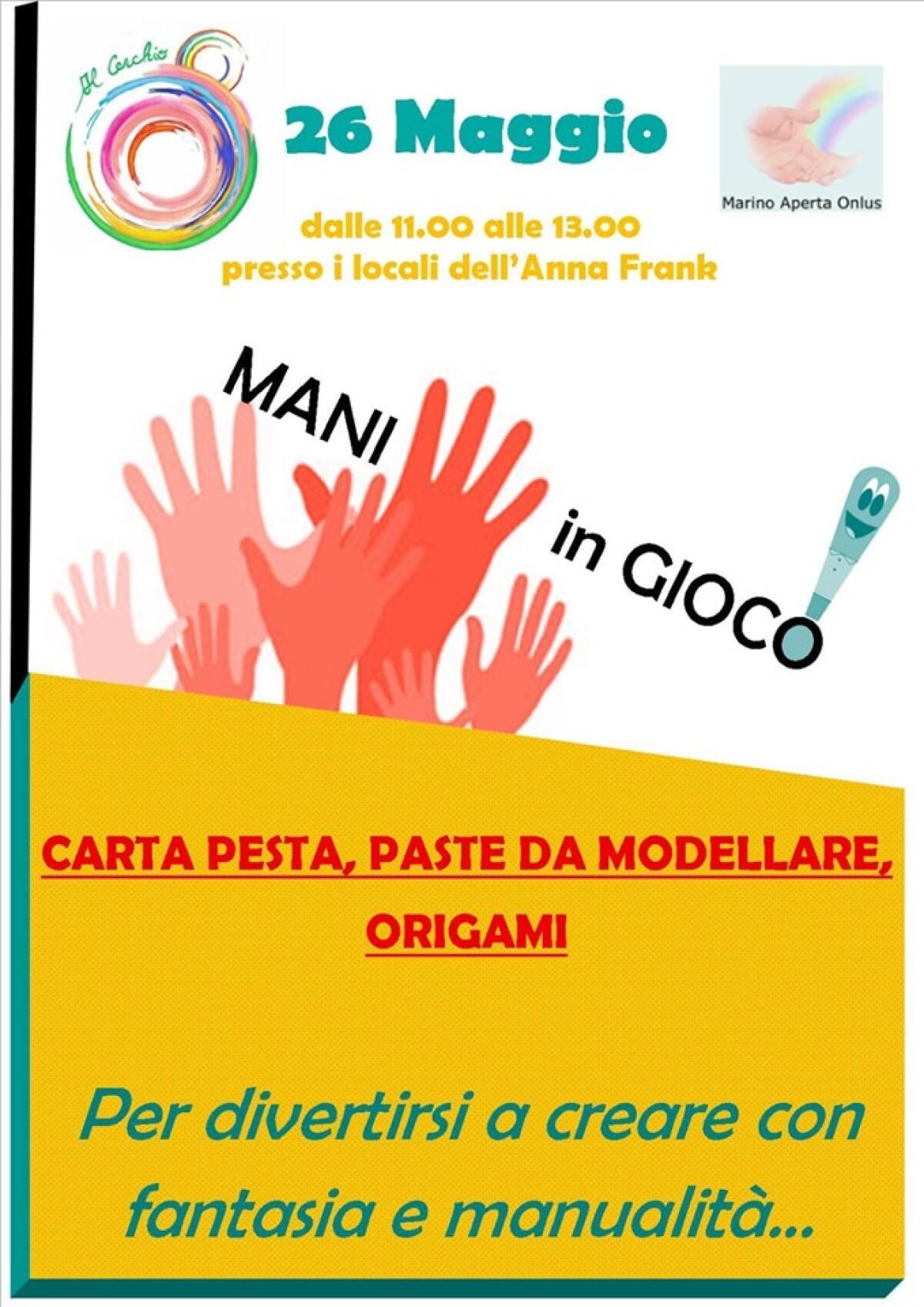 “Mani in gioco”: a Frattocchie, a Marino, attività manuali con carta pesta, paste da modellare ed origami. - 