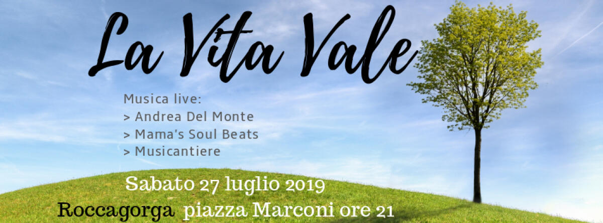 Sabato 27 luglio a Roccagorga la manifestazione di beneficenza “La Vita Vale”. - 