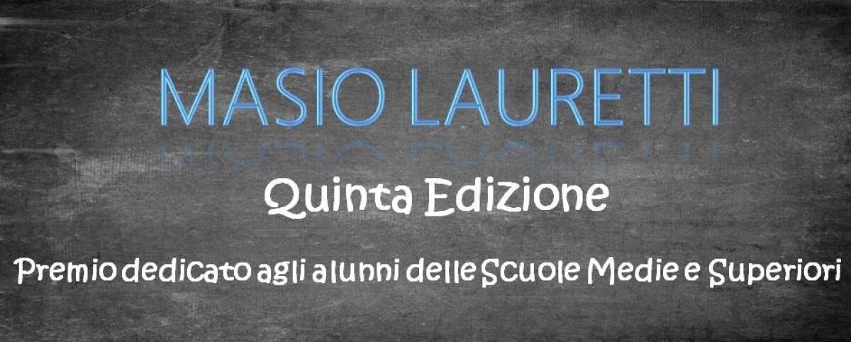 APRILIA - Pubblicato il Bando del Premio Nazionale di Poesia “Masio Lauretti”. Scade il 28 Febbraio 2020. - 