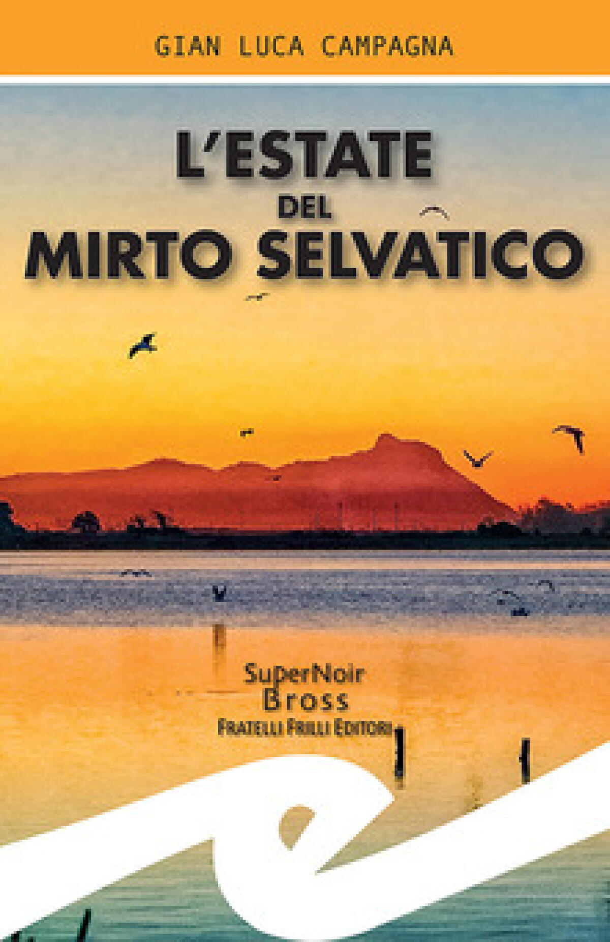 Gian Luca Campagna presenta il suo nuovo libro: “L'estate del mirto selvatico" - 