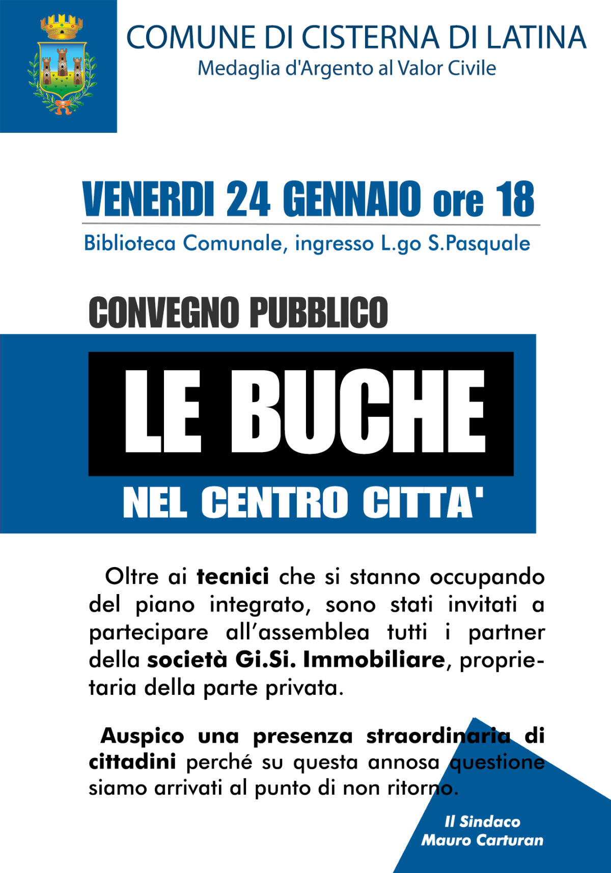 Buche in centro a Cisterna, il sindaco organizza un'assemblea pubblica - 