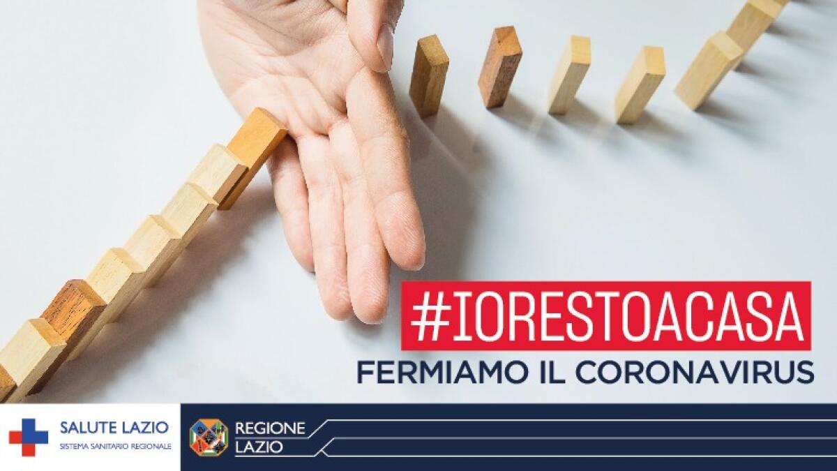 Regione Lazio, vademecum #Iorestoacasa: cosa fare e chi chiamare per essere tutti al sicuro. - 