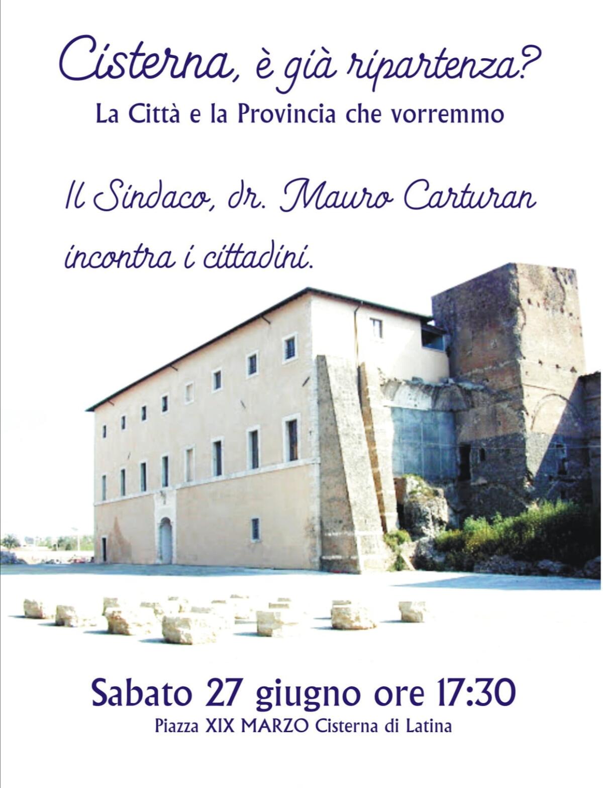 “Cisterna, è già ripartenza?”, sabato 27 giugno il Sindaco torna in Piazza - 