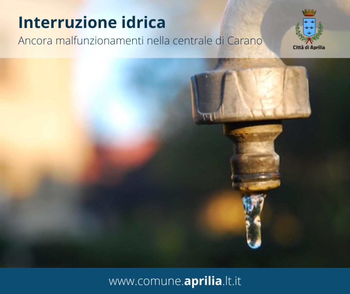 Problemi alla centrale di Carano-Giannottola: rubinetti a secco anche oggi in tutta Aprilia e in alcune zone di Nettuno e Latina. - 