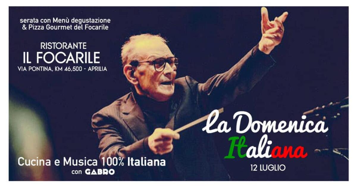 Torna “La Domenica Italiana” al ristorante “Il Focarile” di Aprilia con un omaggio ad Ennio Morricone. - 