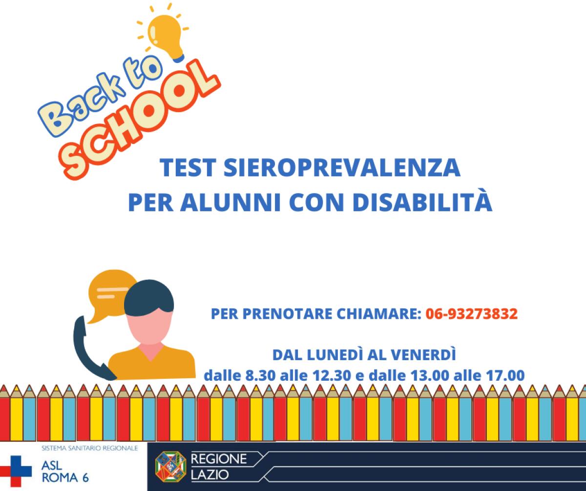 Test di sieroprevalenza per alunni con disabilità: la Asl Roma6 attiva un nuovo numero per le prenotazioni. - 