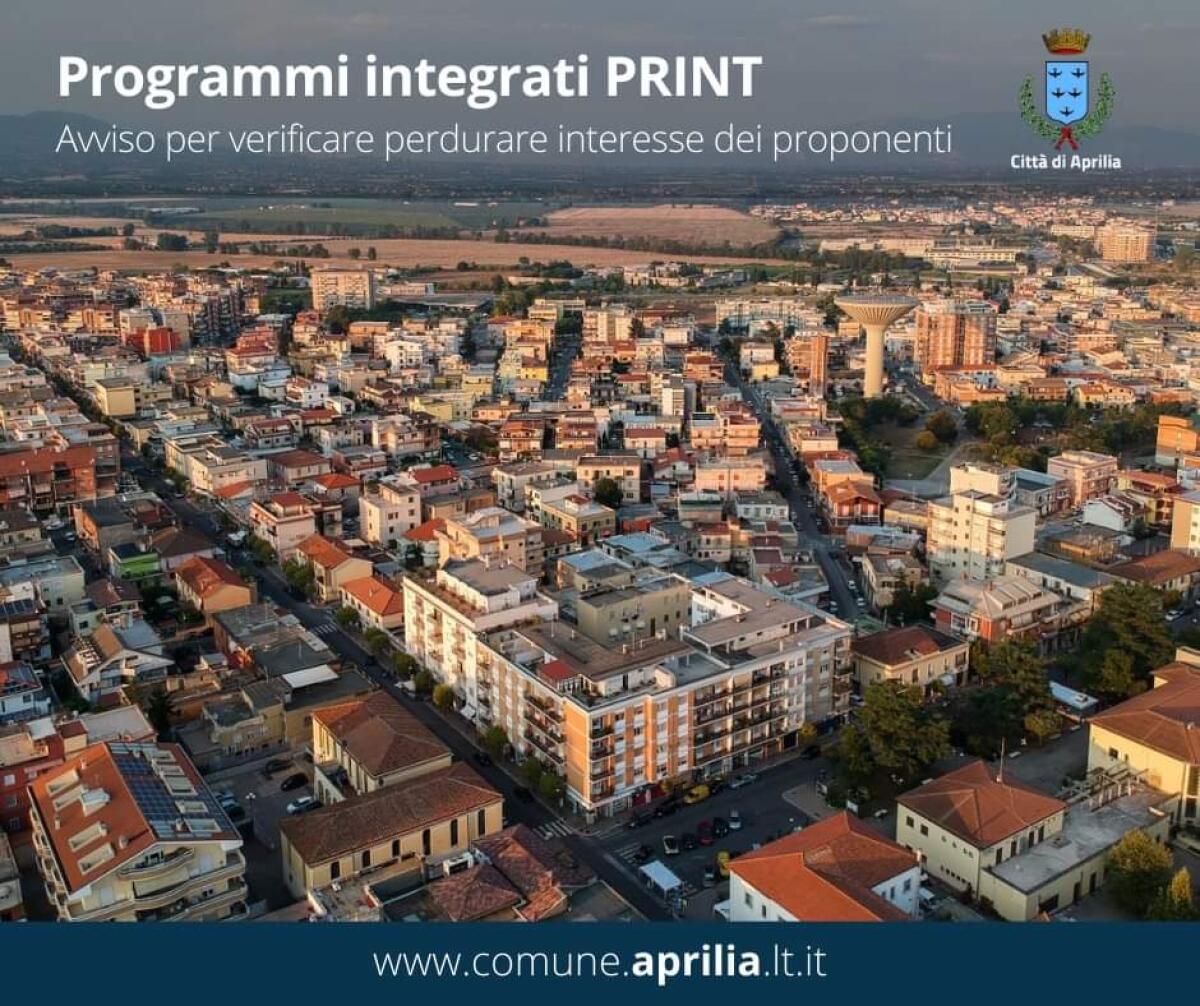 APRILIA – Urbanistica, pubblicato l’avviso pubblico per verificare i Programmi Integrati Print. - 