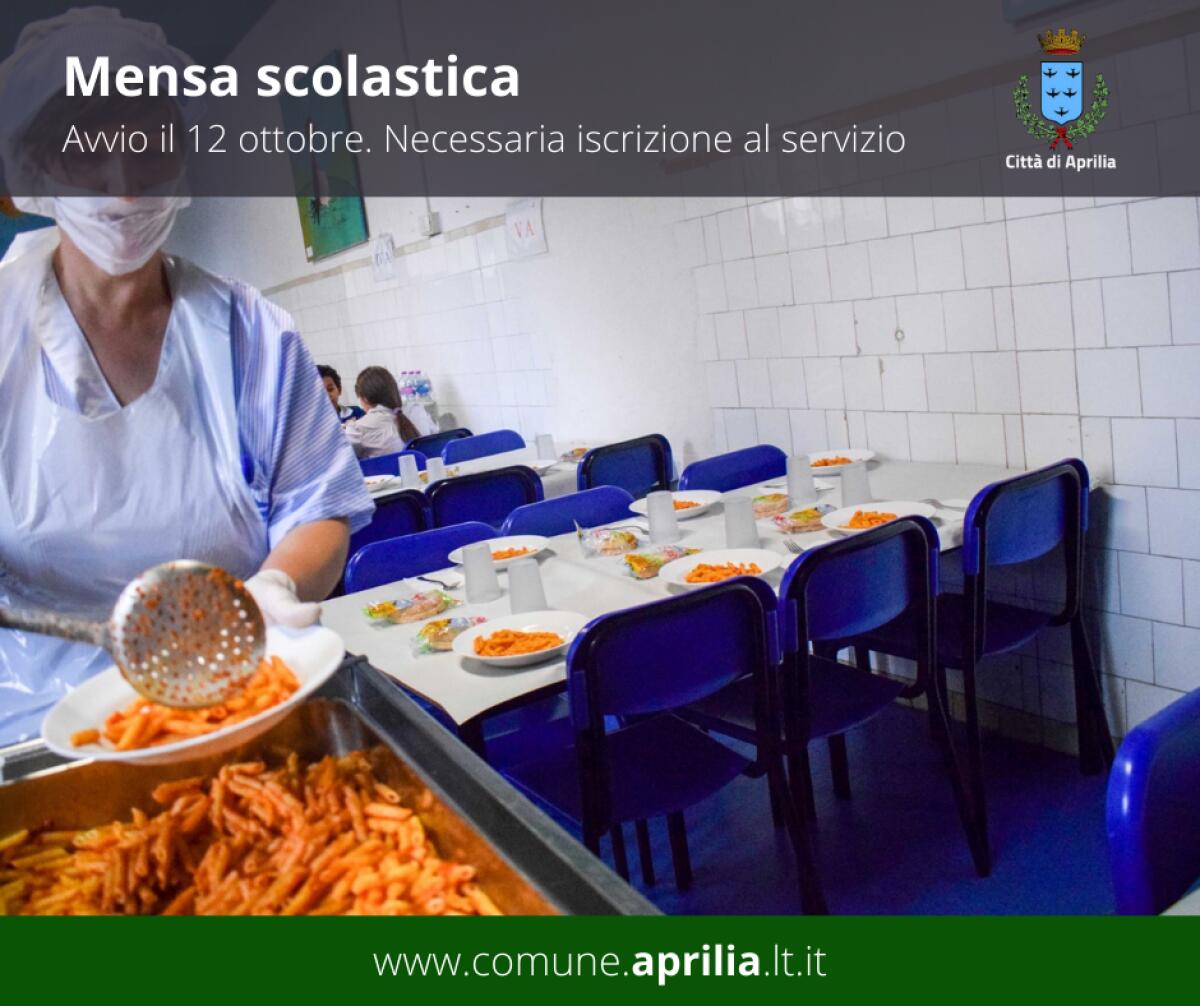 Ad Aprilia parte lunedì 12 ottobre il servizio di refezione scolastica. - 