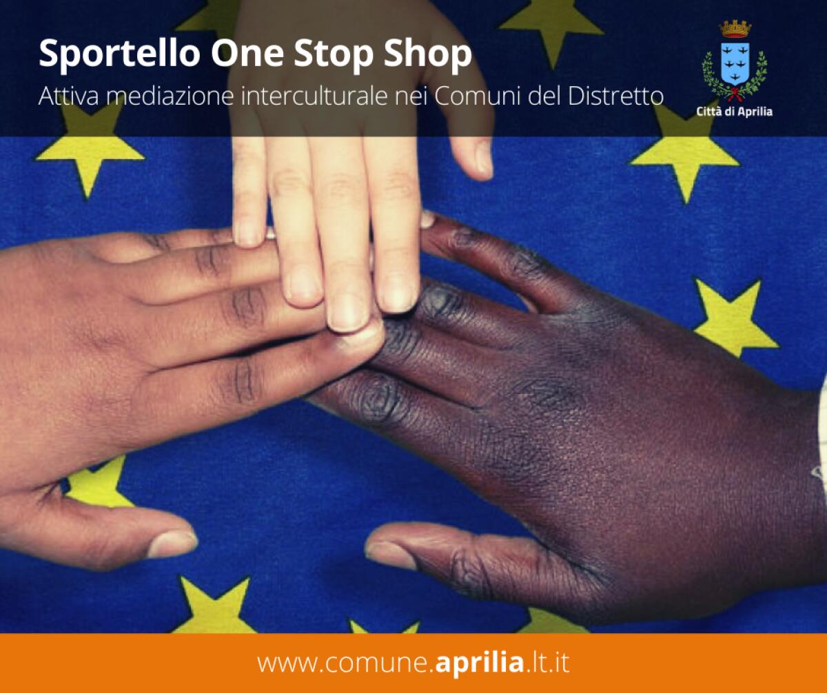 “One stop shop”: attivo lo sportello distrettuale di mediazione interculturale ad Aprilia, Cisterna, Cori e Rocca Massima. - 