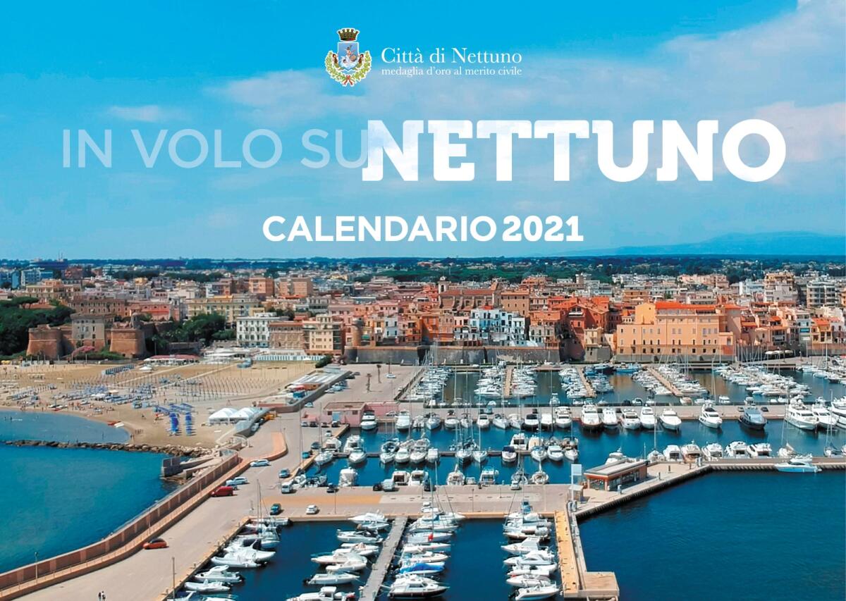 “In Volo su Nettuno”, in arrivo il calendario 2021 con le immagini più bella della città - 