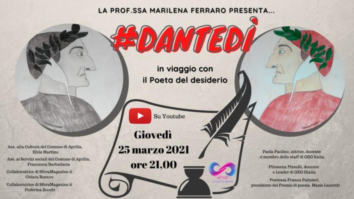 Parte da Aprilia e si espande in tutta Italia l’evento in diretta #Dantedì - in viaggio con il Poeta del desiderio” organizzato da Marilena Ferraro. - 