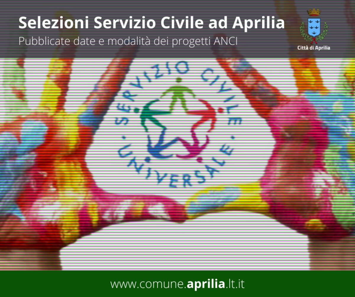 Servizio Civile Universale: sul sito del Comune di Aprilia le date e le modalità per i colloqui di selezione di due progetti. - 