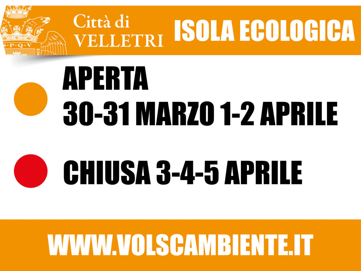 Da oggi a venerdì 2 aprile, a Velletri, è aperta l’Isola Ecologica. - 