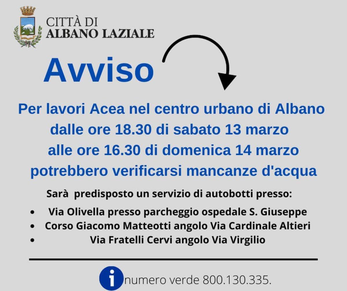 Interruzione idrica questo fine settimana in alcune zone del Comune di Albano. - 