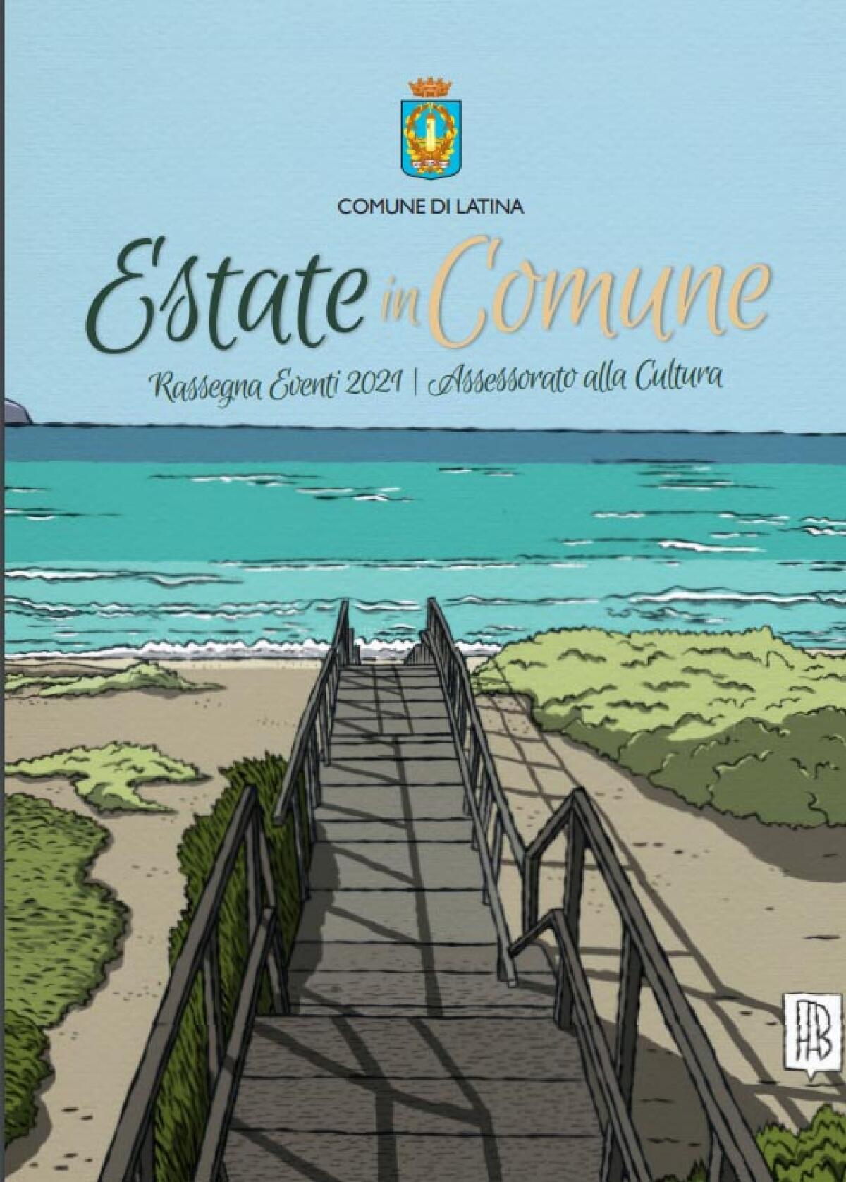 Latina - Al via la rassegna di eventi “Estate in Comune 2021” - 