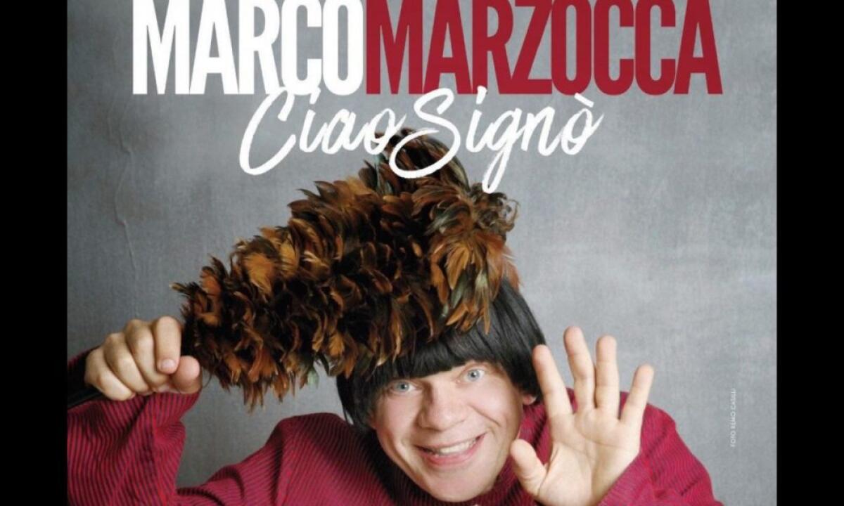 Questa sera a Fondi lo spettacolo comico “Ciao Signò…” di Marco Marzocca. - 