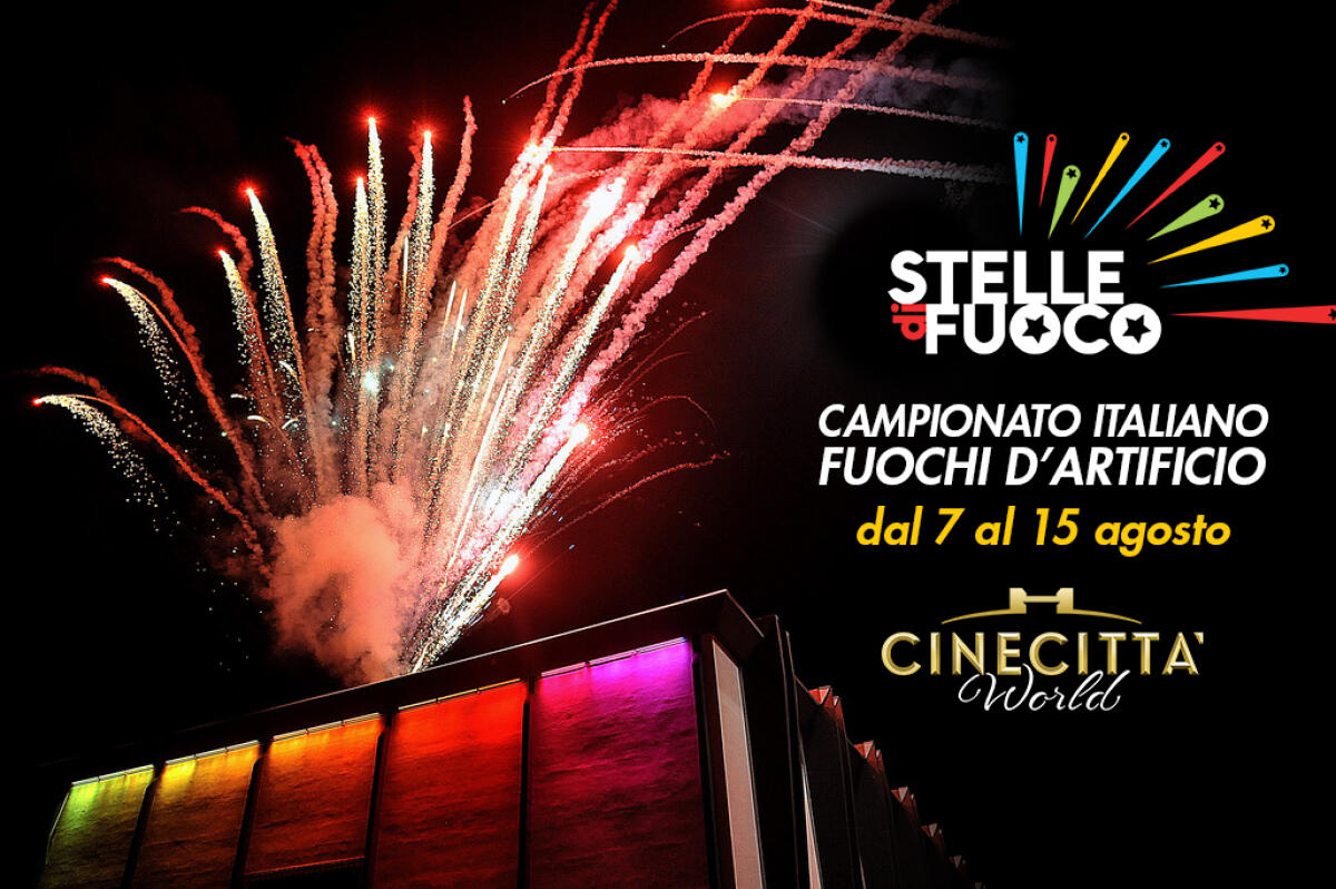 A Cinecittà World torna il Campionato di Fuochi d'Artificio: divertimento assicurato dal 7 al 15 agosto - 