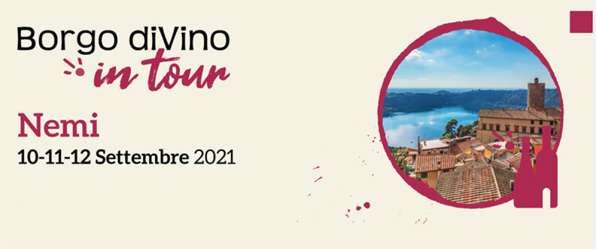 Torna a Nemi “Borgo diVino”, un weekend di degustazioni con vini di eccellenza. - 